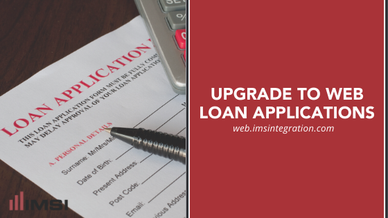 Upgrade to Web Loan Applications