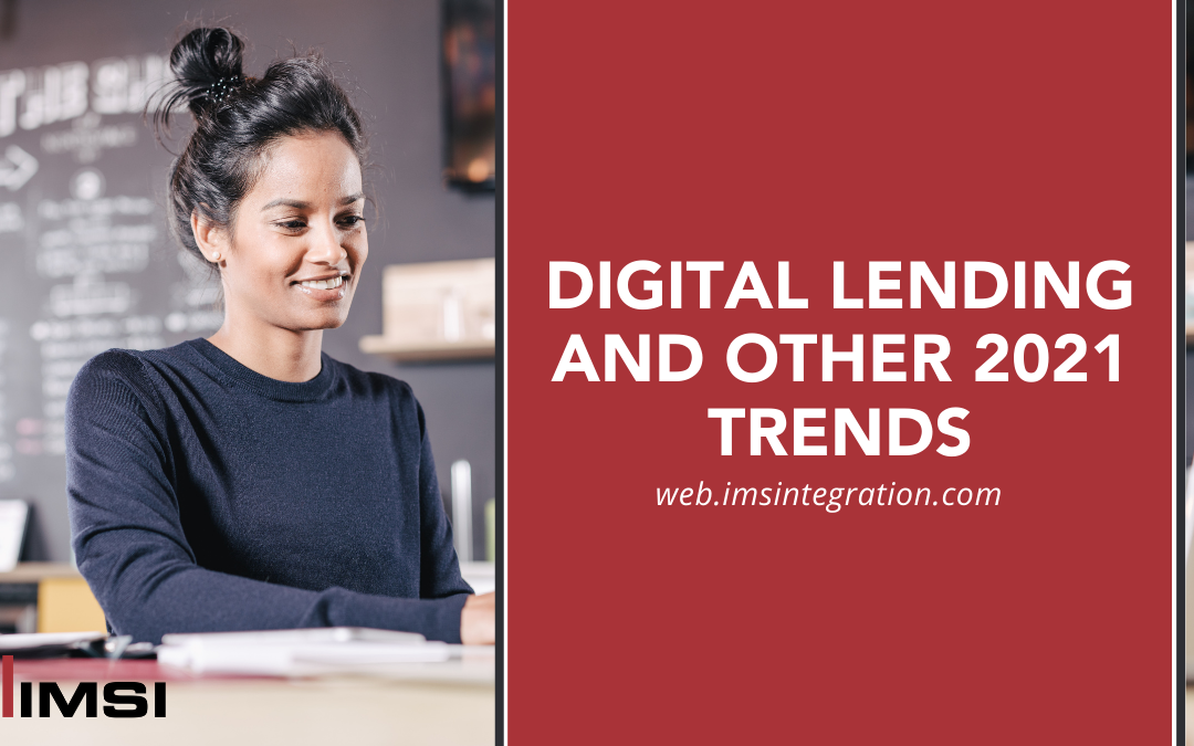 Digital Lending and Other 2021 Trends