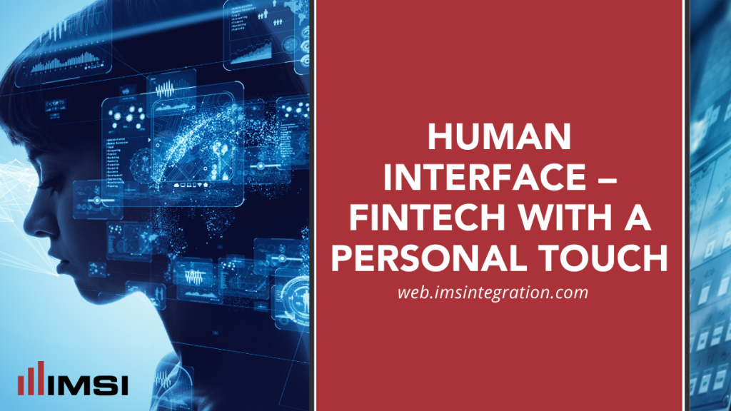 Human Interface – Fintech with a Personal Touch