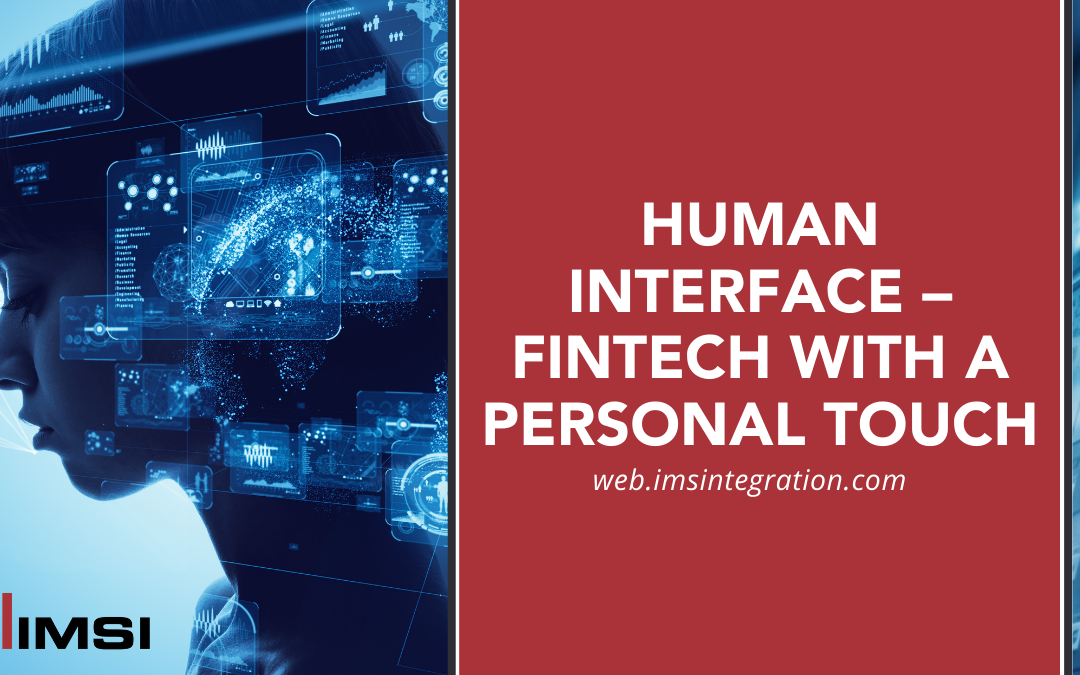 Human Interface – Fintech with a Personal Touch