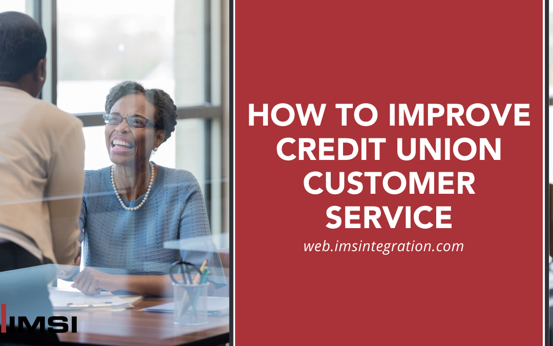 How to Improve Credit Union Customer Service