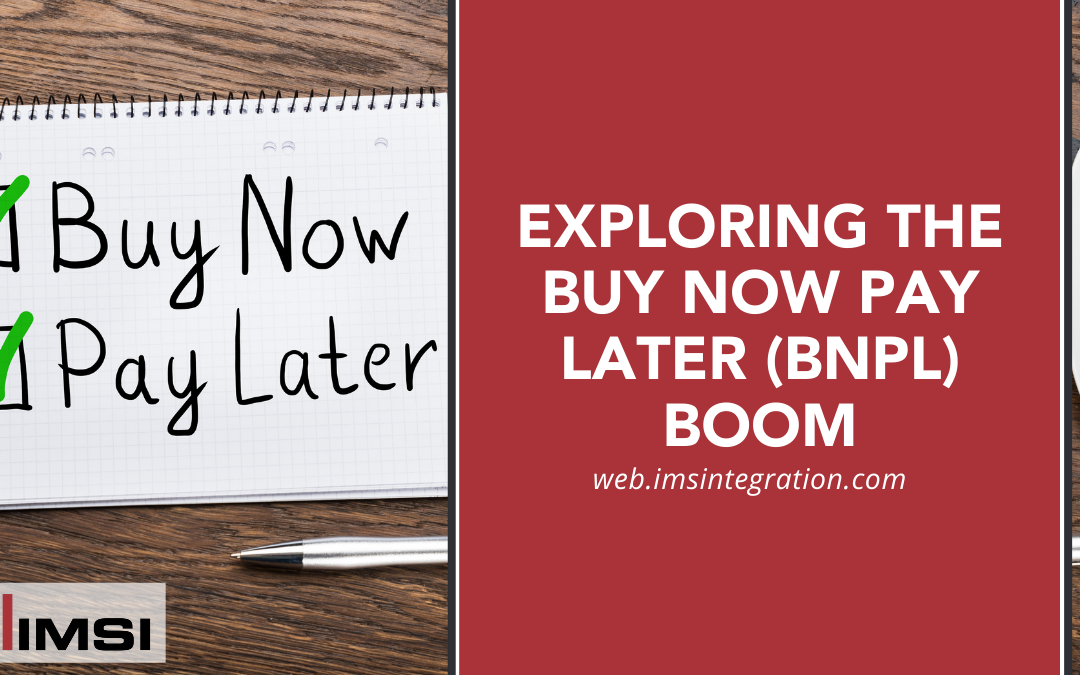 Exploring the Buy Now Pay Later Boom