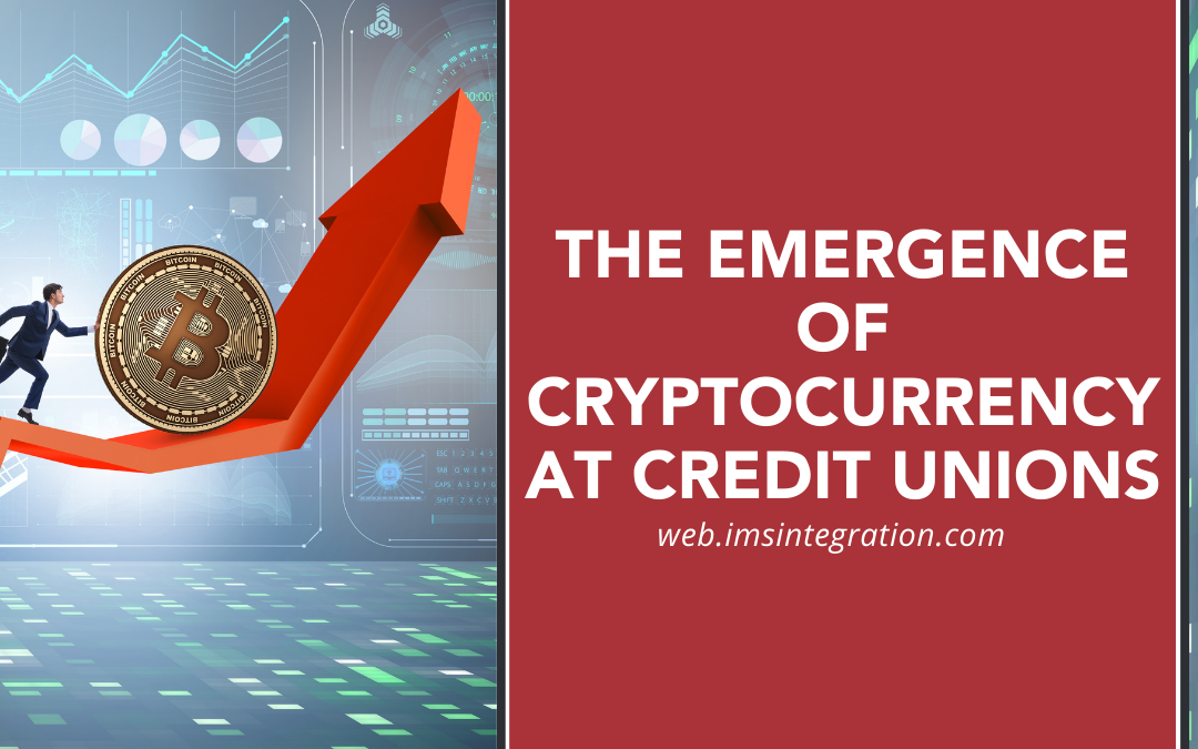 The Emergence of Cryptocurrency at Credit Unions