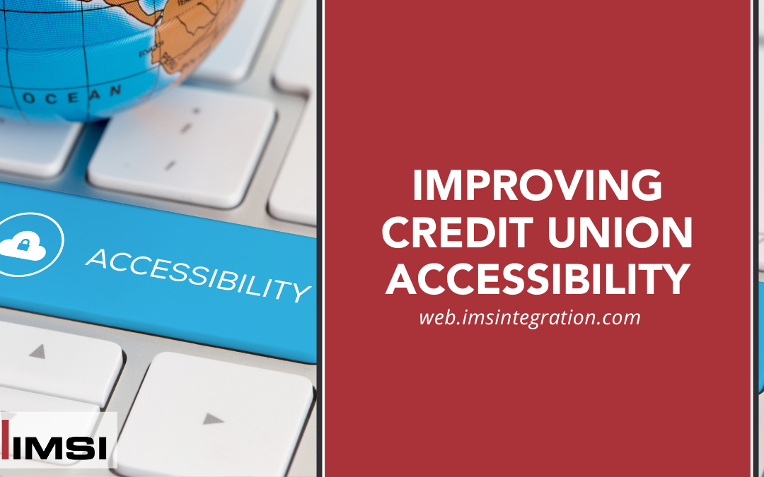 Improving Credit Union Accessibility
