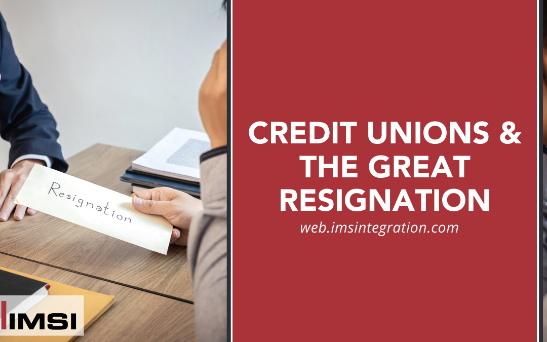 Credit Unions & the Great Resignation