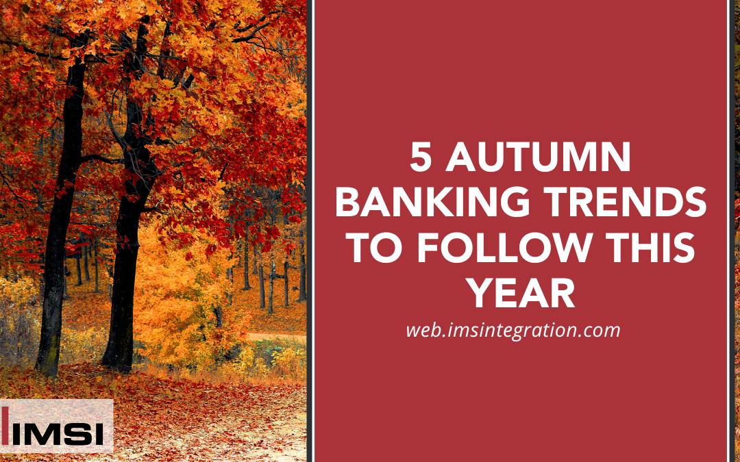 5 Autumn Banking Trends to Follow This Year
