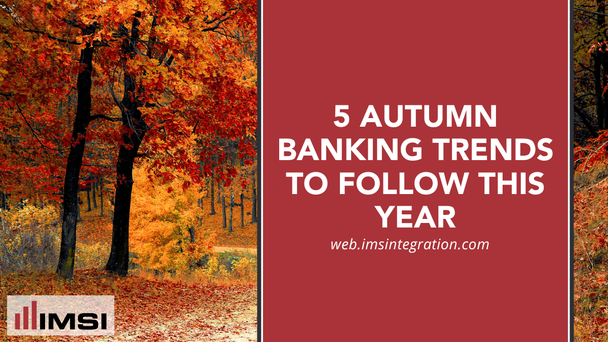 autumn banking trends