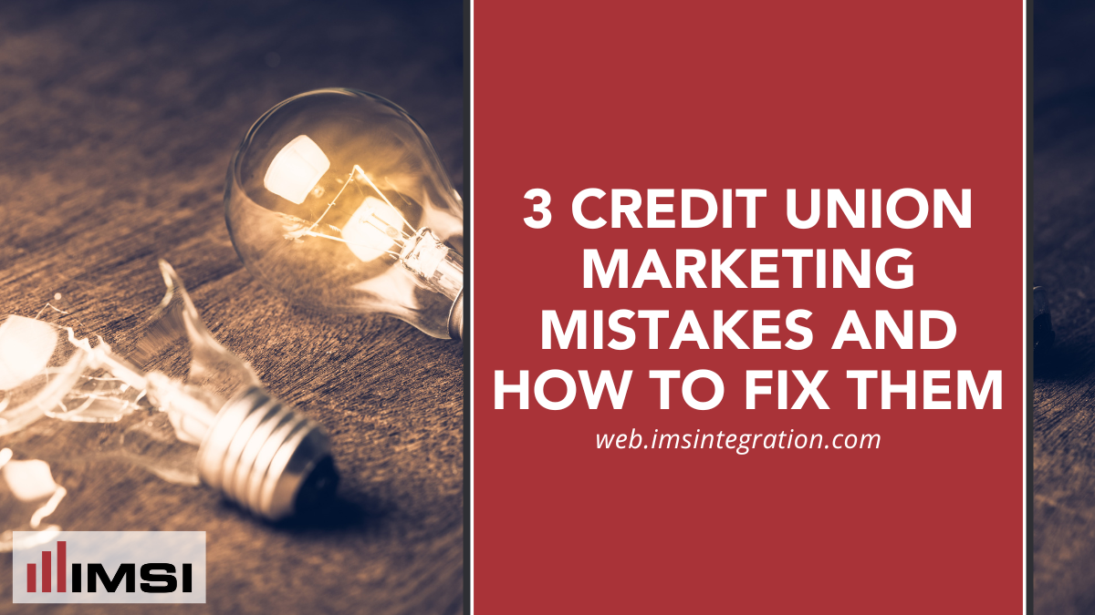 credit union marketing mistakes