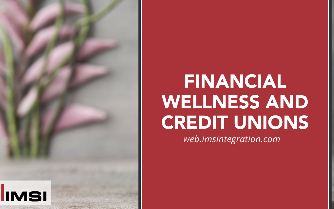 Financial Wellness and Credit Unions