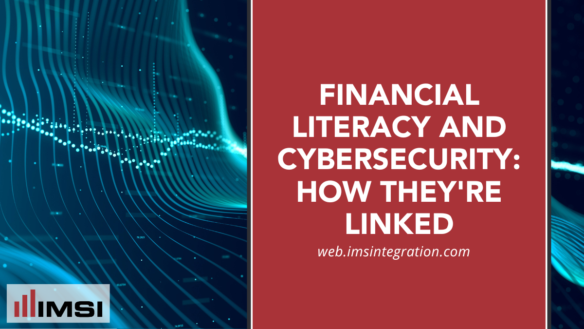 Financial Literacy and Cybersecurity How They’re Linked